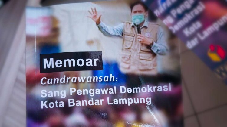 Memoar Candrawansah: Sang Pengawal Demokrasi Kota Bandar Lampung